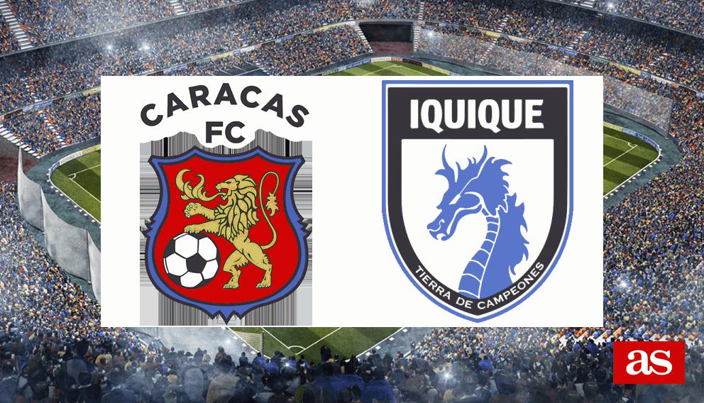 Caracas Fútbol Club 2-1 D. Iquique: resultado, resumen y goles